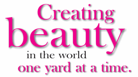 Creating beauty in the workd one yard at a time